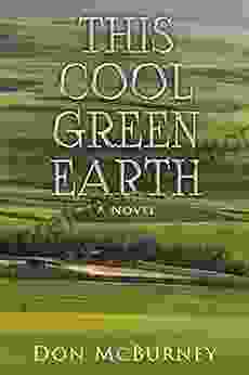 This Cool Green Earth: A Novel