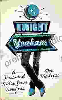 Dwight Yoakam: A Thousand Miles From Nowhere (American Music Series)