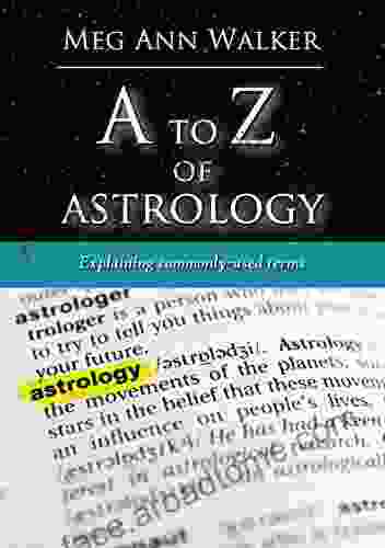 A To Z Of Astrology: Explaining Commonly Used Terms