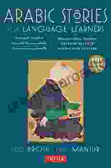 Arabic Stories for Language Learners: Traditional Middle Eastern Tales In Arabic and English (MP3 Downloadable Audio Included)