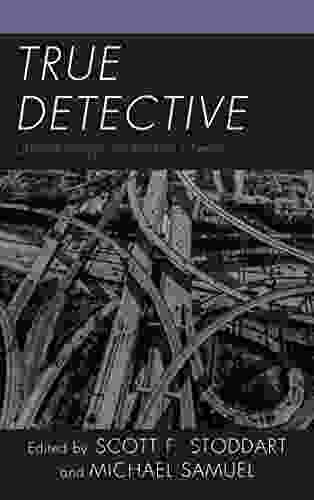 True Detective: Critical Essays On The HBO