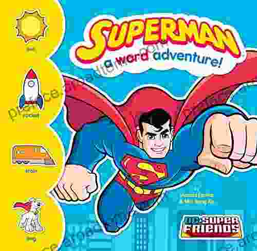 Superman: A Word Adventure (DC Super Friends Word Adventures)