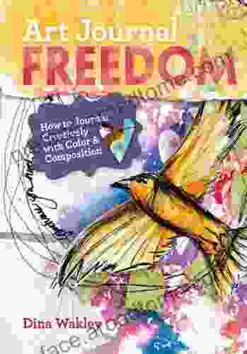 Art Journal Freedom: How To Journal Creatively With Color Composition