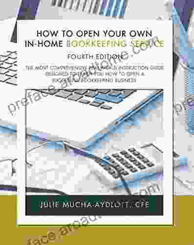 How To Open Your Own In Home Bookkeeping Service 4th Edition