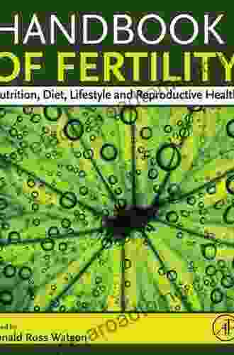 Handbook Of Fertility: Nutrition Diet Lifestyle And Reproductive Health