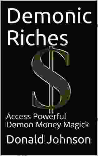 Demonic Riches: Access Powerful Demon Money Magick