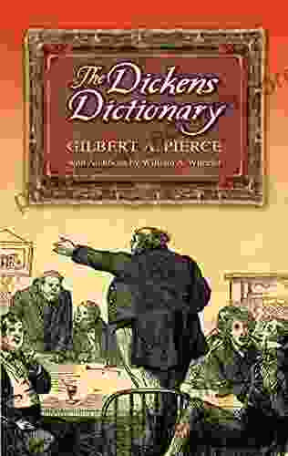 The Dickens Dictionary Gilbert A Pierce