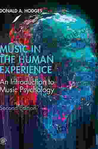 Music In The Human Experience: An Introduction To Music Psychology