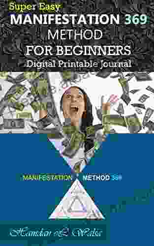 Manifestation 369 Method For Beginners: The 369 Method Of Manifestation Can Help You Have Be Or Do Anything You Want