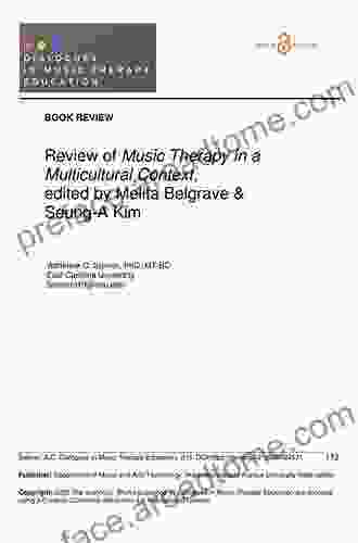 Music Therapy In A Multicultural Context: A Handbook For Music Therapy Students And Professionals