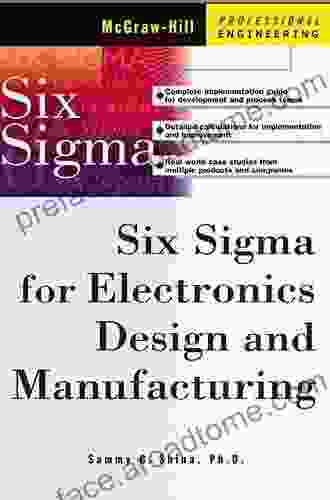 Six Sigma for Electronics Design and Manufacturing (Professional Engineering)