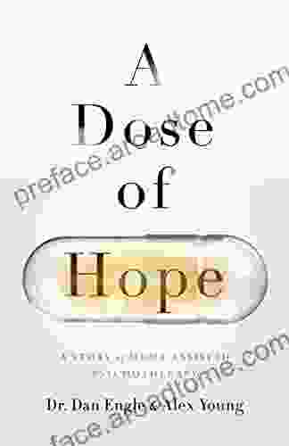 A Dose Of Hope: A Story Of MDMA Assisted Psychotherapy