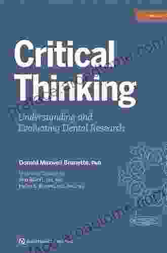 Critical Thinking: Understanding And Evaluating Dental Research Third Edition