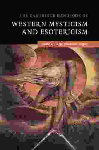 The Cambridge Handbook Of Western Mysticism And Esotericism