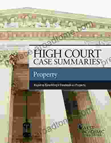 High Court Case Summaries on Property (Keyed to Sprankling and Coletta)