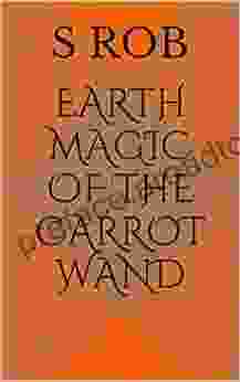 Earth Magic Of The Carrot Wand