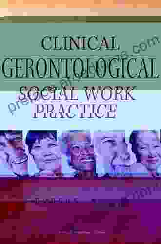 Clinical Gerontological Social Work Practice