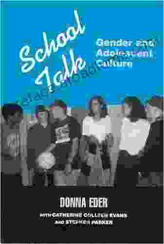 School Talk: Gender And Adolescent Culture