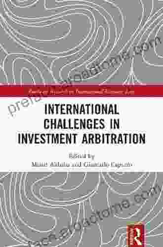 International Challenges In Investment Arbitration (Routledge Research In International Economic Law)