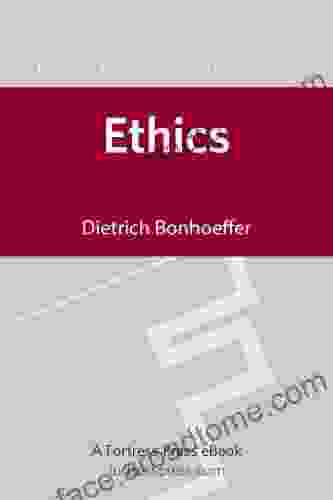 Ethics DBW Vol 6 (Dietrich Bonhoeffer Works)