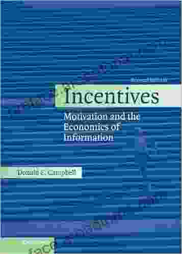 Incentives: Motivation And The Economics Of Information