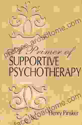 A Primer Of Supportive Psychotherapy