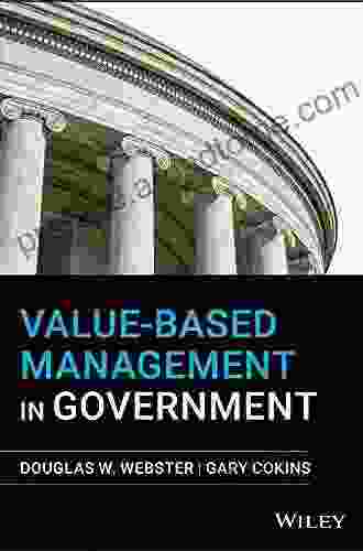 Value Based Management In Government Douglas W Webster