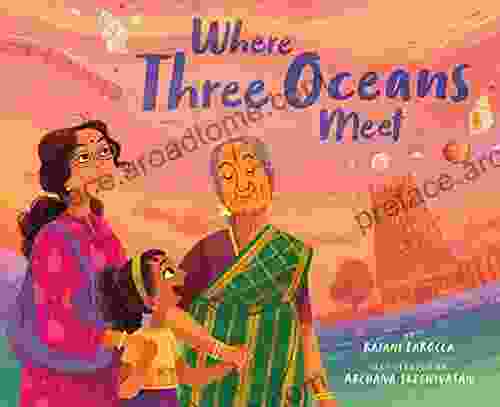 Where Three Oceans Meet Rajani LaRocca