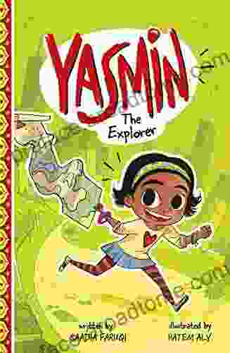 Yasmin The Explorer Saadia Faruqi