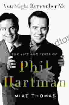 You Might Remember Me: The Life And Times Of Phil Hartman